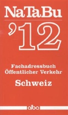 Nahverkehrs-Taschenbuch Schweiz (NaTaBu) 2012