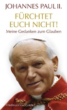 Papst) Johannes Paul (II., Johannes Paul II., Karol Wojtyla, Vittori Messori, Vittorio Messori - Fürchtet Euch nicht!