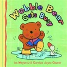 Ian Whybrow, Caroline Jayne Church - Wobble Bear Gets Busy