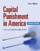 Mandery, Evan J Mandery, Evan J. Mandery - Capital Punishment in America: A Balanced Examination
