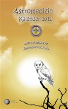 Theresia Stöger - Astromedizin Kalender 2012