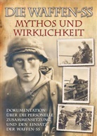 Rolf Michaelis - Die Waffen-SS - Mythos und Wirklichkeit