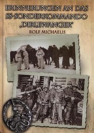 Rolf Michaelis, Rolf Michaelis - Erinnerungen an das SS-Sonderkommando "Dirlewanger"