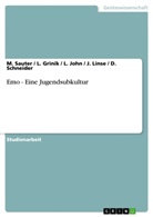 L Grinik, L. Grinik, L u a John, L. John, Linse, J. Linse... - Emo - Eine Jugendsubkultur