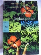 Redmond O'Hanlon - Redmonds Dschungelbuch
