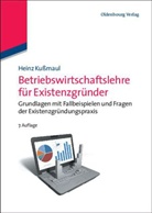 Heinz Kußmaul - Betriebswirtschaftslehre für Existenzgründer
