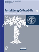B Imhoff, A B Imhoff, Jürgen Heisel, A. B. Imhoff, Andreas B. Imhoff, Jörg Jerosch - Fortbildung Orthopädie, Traumatologie - 4: Fuß