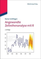 Rainer Schlittgen - Angewandte Zeitreihenanalyse mit R