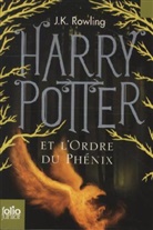 J. K. Rowling, Joanne K Rowling - Harry Potter, französische Ausgabe - 5: Harry Potter. Vol. 5. Harry Potter et l'ordre du Phénix