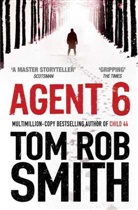 Tom R. Smith, Tom Rob Smith - Agent 6