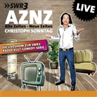 Christoph Sonntag - AZNZ Alte Zeiten - Neue Zeiten, Audio-CD (Audio book)