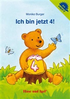 Monika Burger - Ich bin jetzt 4! / Igelheft 24