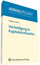 Holger Rostek - Verteidigung in Kapitalstrafsachen