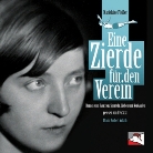 Marieluise Fleißer, Eva Sixt - Eine Zierde für den Verein, 2 Audio-CDs (Audio book)