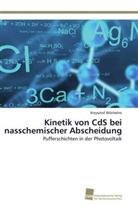Krzysztof Wilchelmi - Kinetik von CdS bei nasschemischer Abscheidung