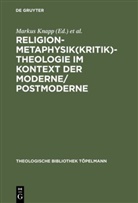 Marku Knapp, Markus Knapp, Kobusch, Kobusch, Theo Kobusch - Religion, Metaphysik(kritik), Theologie im Kontext der Moderne/Postmoderne