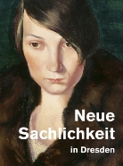 Birgi Dalbajewa, Birgit Dalbajewa, Kunstsammlungen Dresden Galerie, Galerie Neue Meister Staatliche Kunstsammlungen Dresden - Neue Sachlichkeit in Dresden