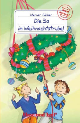 Werner Färber, Werner Färber - Die 3a im Weihnachtstrubel