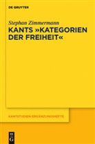 Stephan Zimmermann - Kants "Kategorien der Freiheit"