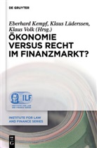 Eberhard Kempf, Klau Lüderssen, Klaus Lüderssen, Klaus Volk - Ökonomie versus Recht im Finanzmarkt?