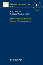 Ke Oliphant, Ken Oliphant, Wagner, Wagner, Gerhard Wagner - Employers' Liability and Workers' Compensation