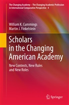 William Cummings, William K Cummings, William K. Cummings, Martin Finkelstein, Martin J Finkelstein, Martin J. Finkelstein - Scholars in the Changing American Academy