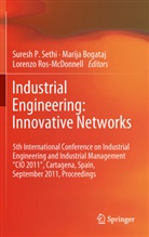 Marij Bogataj, Marija Bogataj, Lorenzo Ros-McDonnell, Suresh P. Sethi, Suresh Pal Sethi, Suresh Prakash Sethi - Industrial Engineering: Innovative Networks