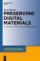 Ross Harvey - Preserving Digital Materials
