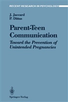 Patricia Dittus, Jame Jaccard, James Jaccard - Parent-Teen Communication