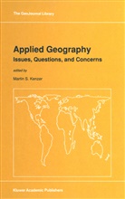 MA KENZER, Martin S. Kenzer, M S Kenzer, M. S. Kenzer, M.S. Kenzer, Martin S. Kenzer - Applied Geography: Issues, Questions, and Concerns
