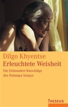 DILGO KHYENTSE, Dilgo Khyentse, Dilgo Khyentse Rinpoche - Erleuchtete Weisheit