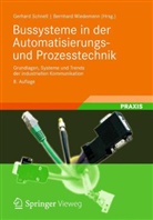 Schnel, Gerhar Schnell, Gerhard Schnell, Wiedeman, Wiedemann, Bernhard Wiedemann - Bussysteme in der Automatisierungs- und Prozesstechnik