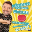 Jürgen von der Lippe - So geht's, Wortschätze aus seinem Live-Programm, 1 Audio-CD (Audio book)
