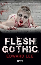 Edward Lee, Michae Krug, Michael Krug - Flesh Gothic