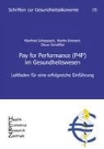 Emmert, Marti Emmert, Martin Emmert, Scheppac, Manfre Scheppach, Manfred Scheppach... - Pay for Performance (P4P) im Gesundheitswesen