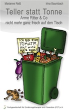Baumbach, Irina Baumbach, Reis, Marianne Reiß - Teller statt Tonne