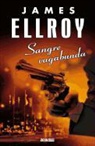 James Ellroy - Sangre Vagabunda