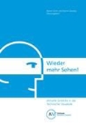 Raine Groh, Rainer Groh, Zavesky, Zavesky, Martin Zavesky - Wieder mehr Sehen! Aktuelle Einblicke in die Technische Visualistik
