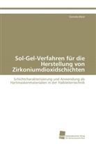 Cornelia Klein - Sol-Gel-Verfahren für die Herstellung von Zirkoniumdioxidschichten