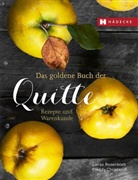 Christandl, Freddy Christandl, Rosenblat, Luca Rosenblatt, Lucas Rosenblatt - Das goldene Buch der Quitte