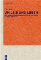 Tilo Renz - Um Leib und Leben