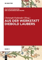 Christop Fasbender, Christoph Fasbender - Aus der Werkstatt Diebold Laubers