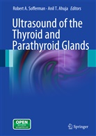 Rober A Sofferman, Robert A Sofferman, Anil T. Ahuja, Robert Sofferman, Robert A. Sofferman, T Ahuja... - Ultrasound of the Thyroid and Parathyroid Glands