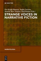 Per Krogh Hansen, Stefa Iversen, Stefan Iversen, Per Krogh Hansen, Henrik Skov Nielsen, Rolf Reitan... - Strange Voices in Narrative Fiction