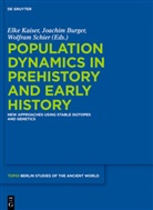 Joachi Burger, Joachim Burger, Elke Kaiser, Wolfram Schier - Population Dynamics in Prehistory and Early History