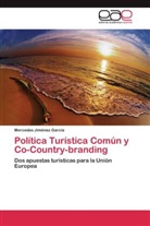 Mercedes Jiménez García - Política Turística Común y Co-Country-branding