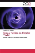 Javier Gracia Calandín - Ética y Política en Charles Taylor