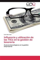 Leire San-Jose - Influencia y utilización de las TICs en la gestión de tesorería