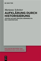 Marianne Schröter - Aufklärung durch Historisierung