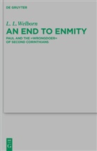 L L Welborn, L. L. Welborn - An End to Enmity